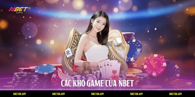 Các kho game của Nbet
