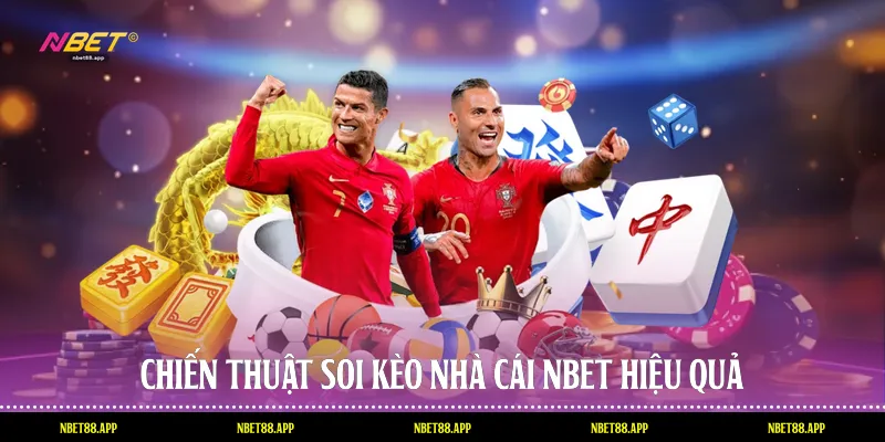 Chiến thuật soi kèo nhà cái Nbet hiệu quả