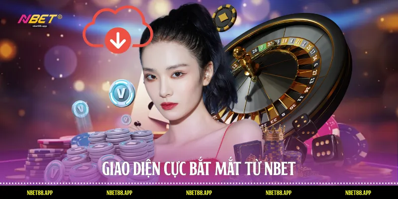 Giao diện cực bắt mắt từ Nbet