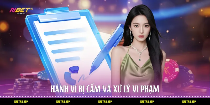 Hành vi bị cấm và xử lý vi phạm