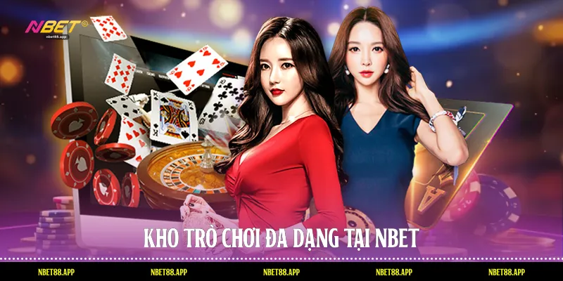 Kho trò chơi đa dạng tại Nbet