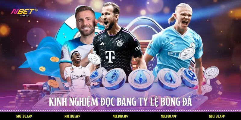 Kinh nghiệm đọc bảng tỷ lệ bóng đá