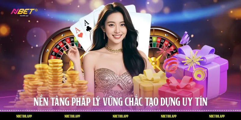 Nền tảng pháp lý vững chắc tạo dựng uy tín