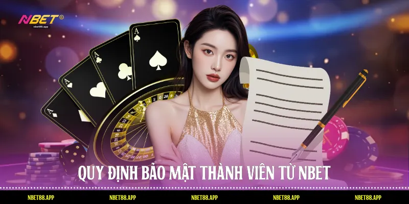 Quy định bảo mật thành viên từ Nbet