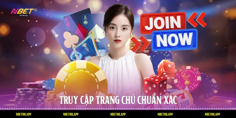 Truy cập trang chủ chuẩn xác
